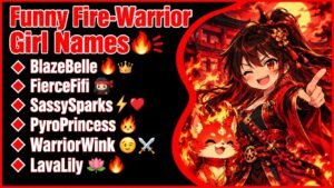 282+ Girl Names That Mean Fire Warrior With Fierce And Rare Meanings